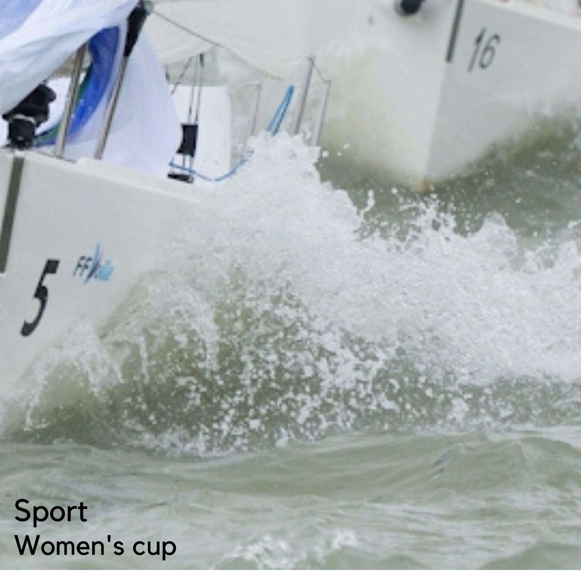 Sport. Voile – Women's cup